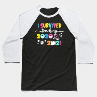 I survived teaching 2020-2021 Baseball T-Shirt